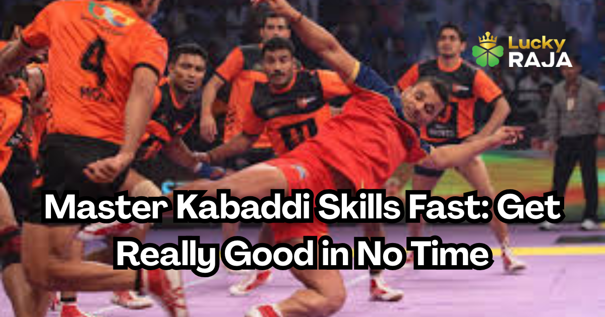 Master Kabaddi Skills Fast: Get Really Good in No Time