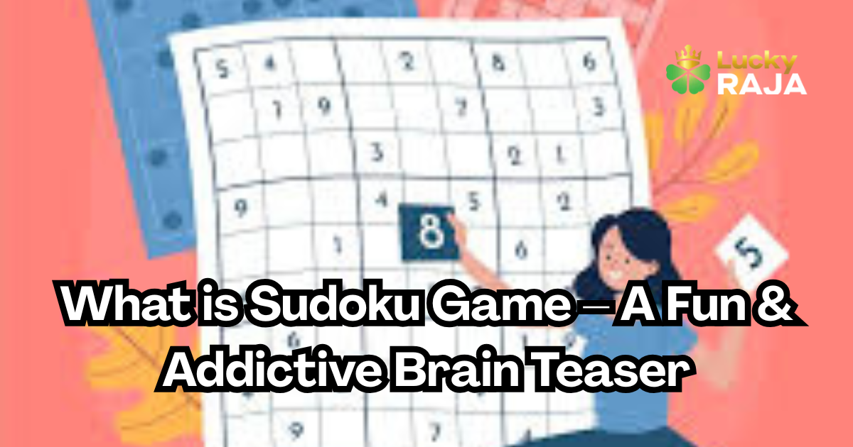 What is Sudoku Game: A Fun & Addictive Brain Teaser