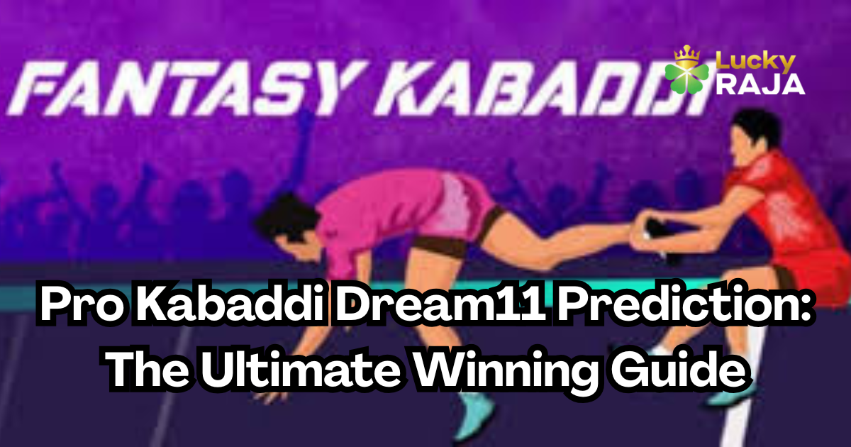 Pro Kabaddi Dream11 Picks: Ultimate Winning Guide