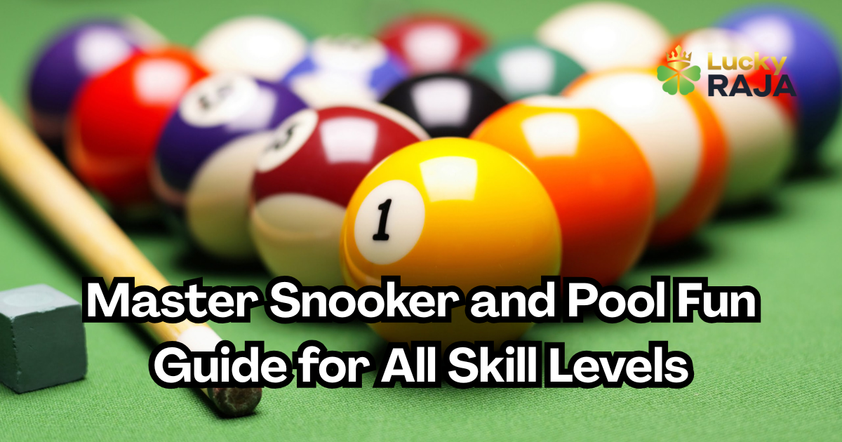 Master Snooker and Pool Fun Guide for All Skill Levels